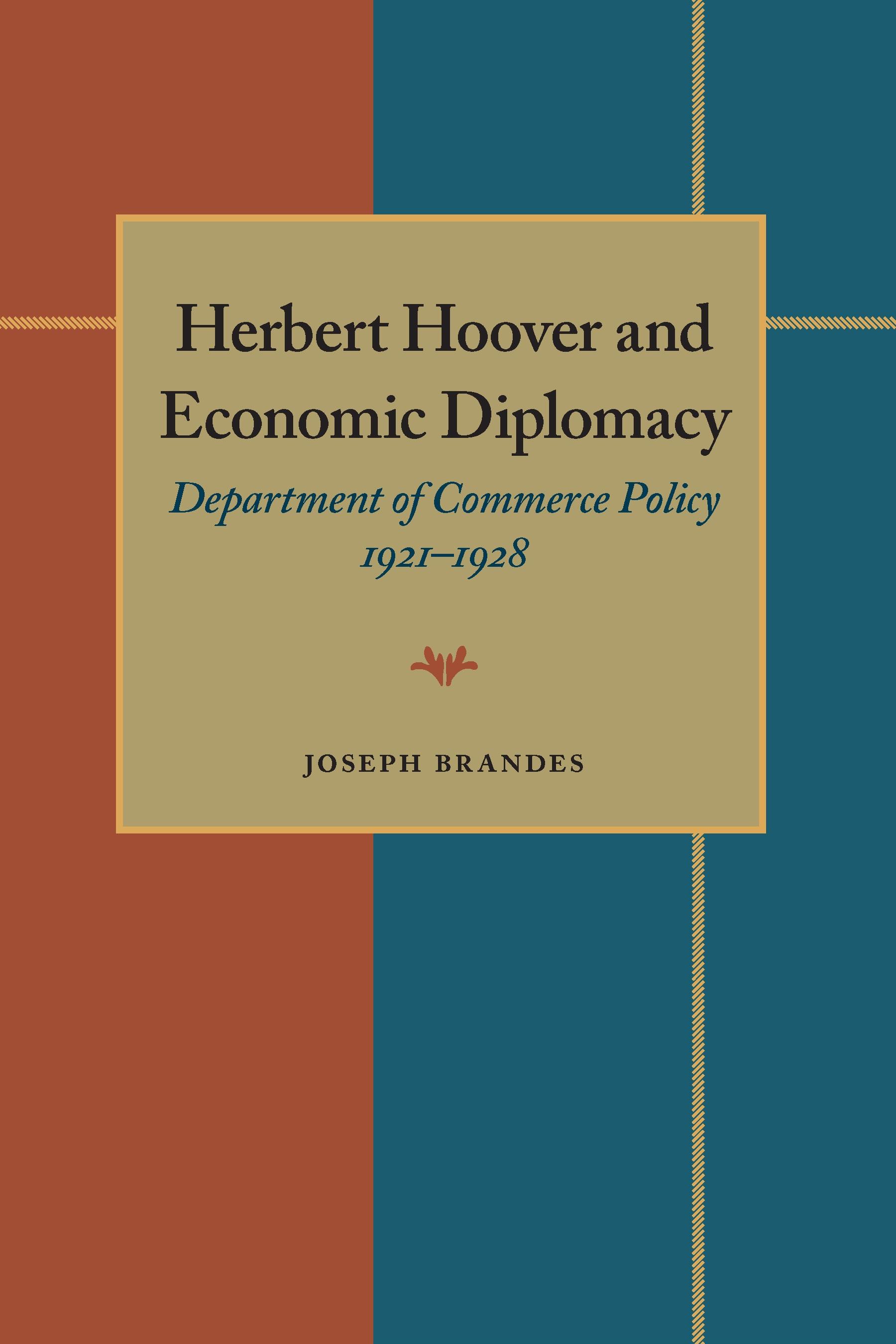Herbert Hoover and Economic Diplomacy