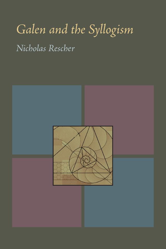 Galen and the Syllogism by Nicholas Rescher
