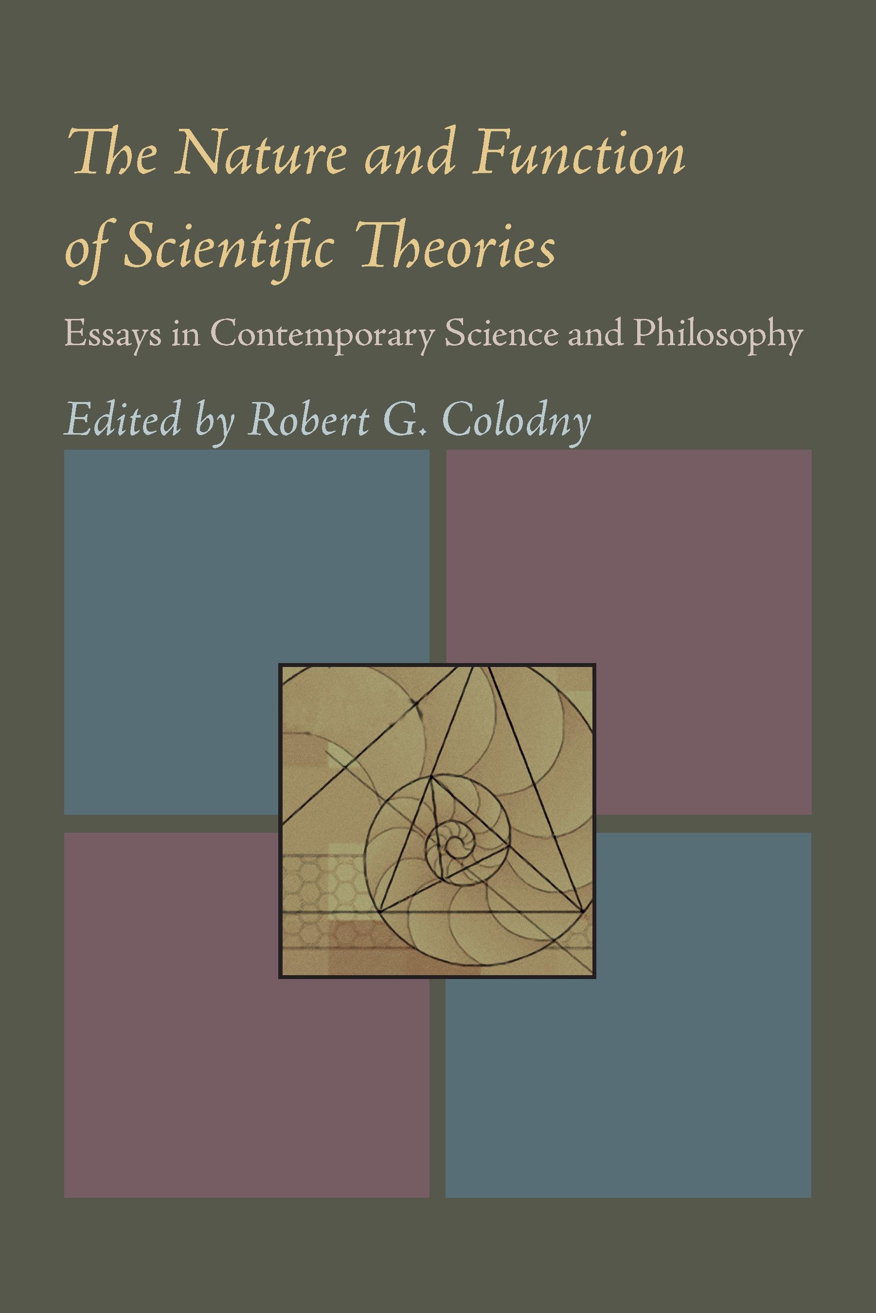 The Nature and Function of Scientific Theories