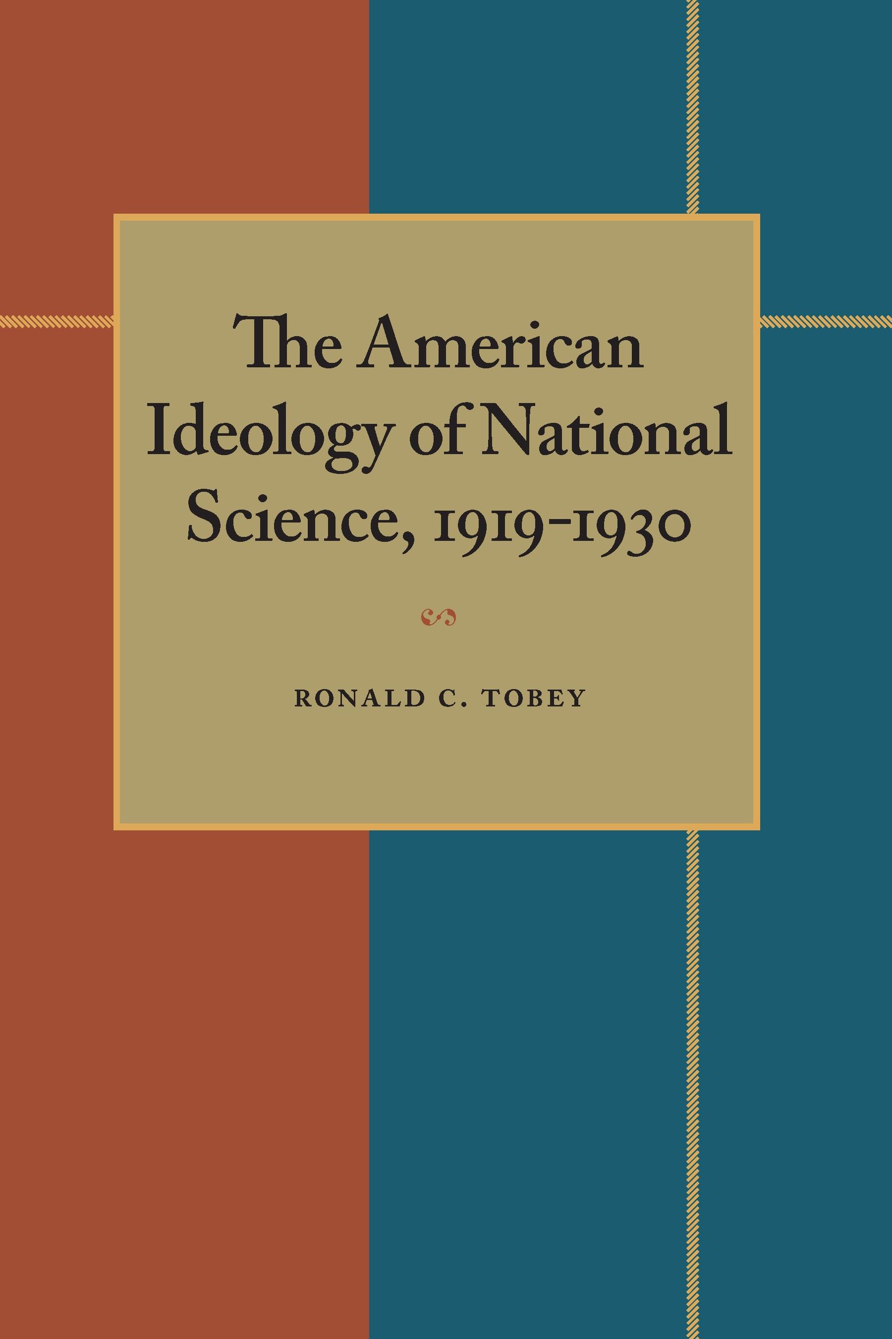 The American Ideology of National Science, 1919-1930