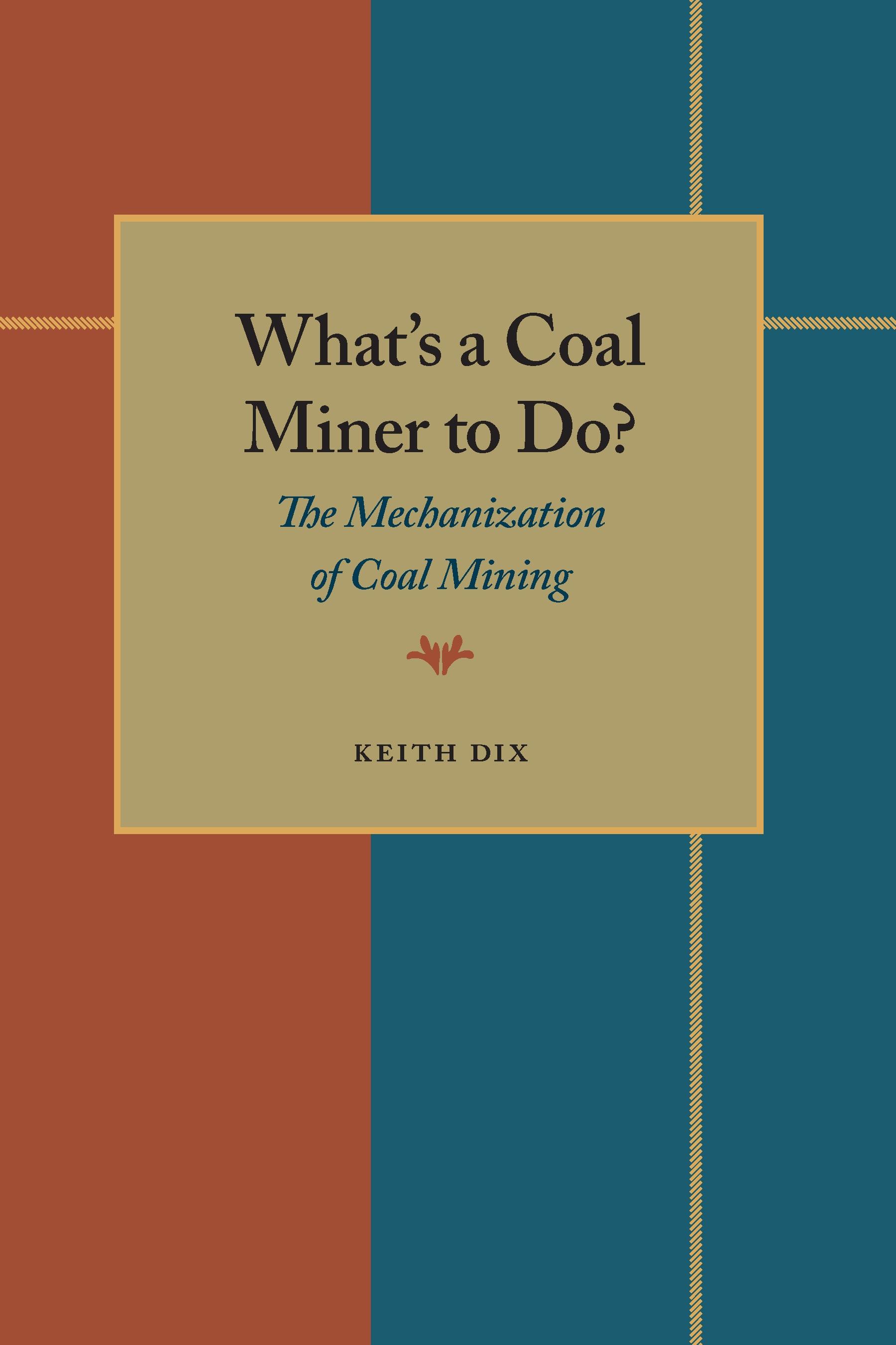 What's a Coal Miner to Do?