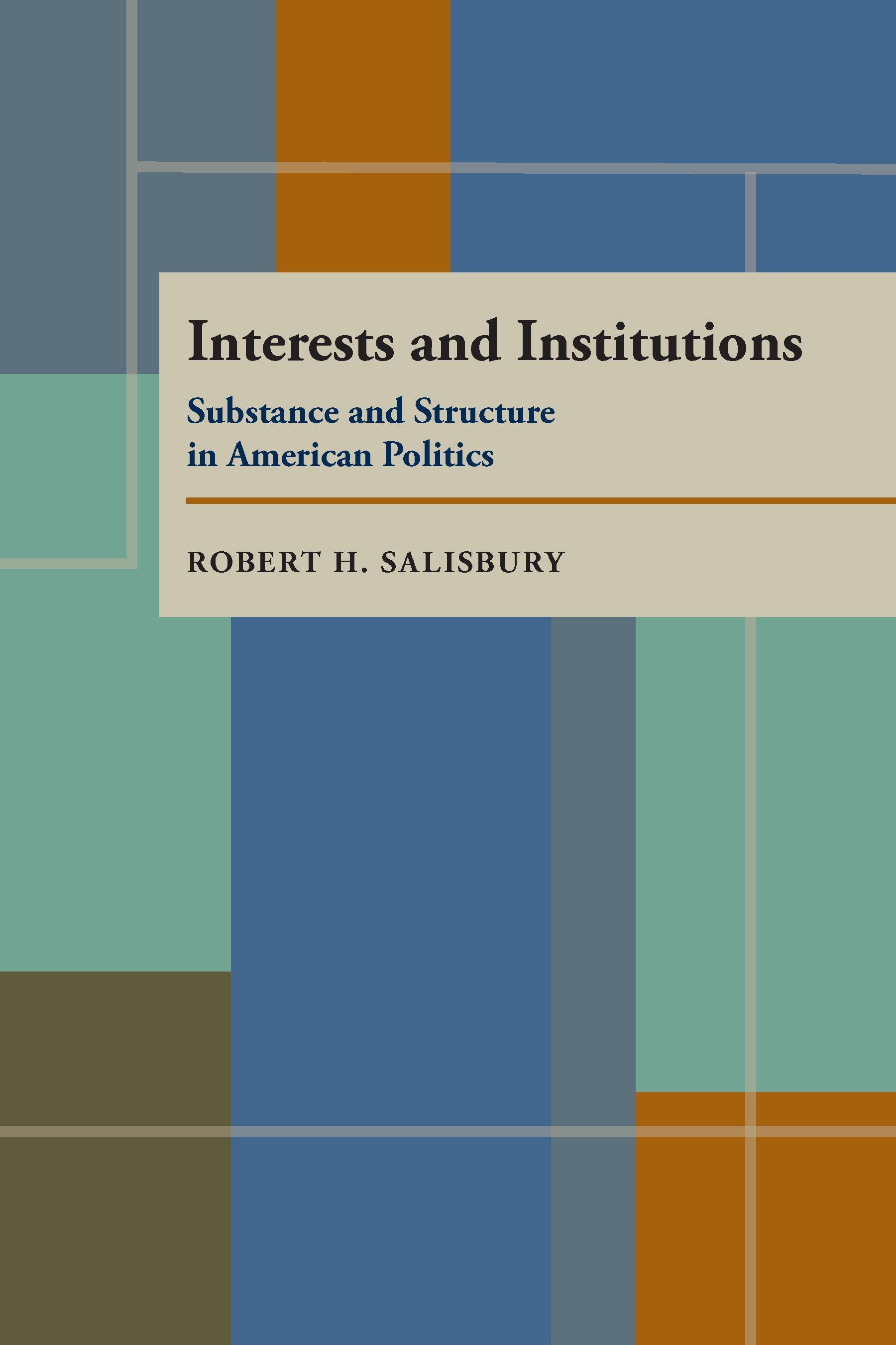 Interests and Institutions