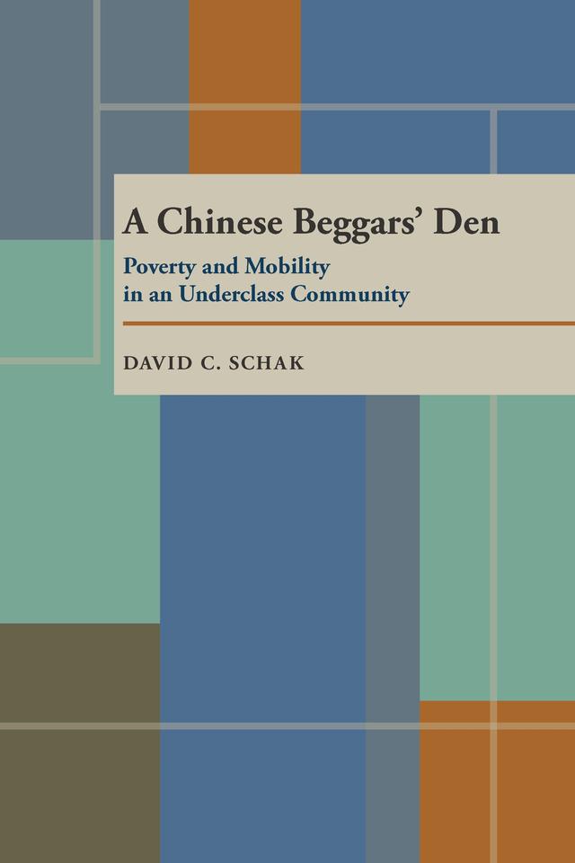 A Chinese Beggars' Den by David C. Schak