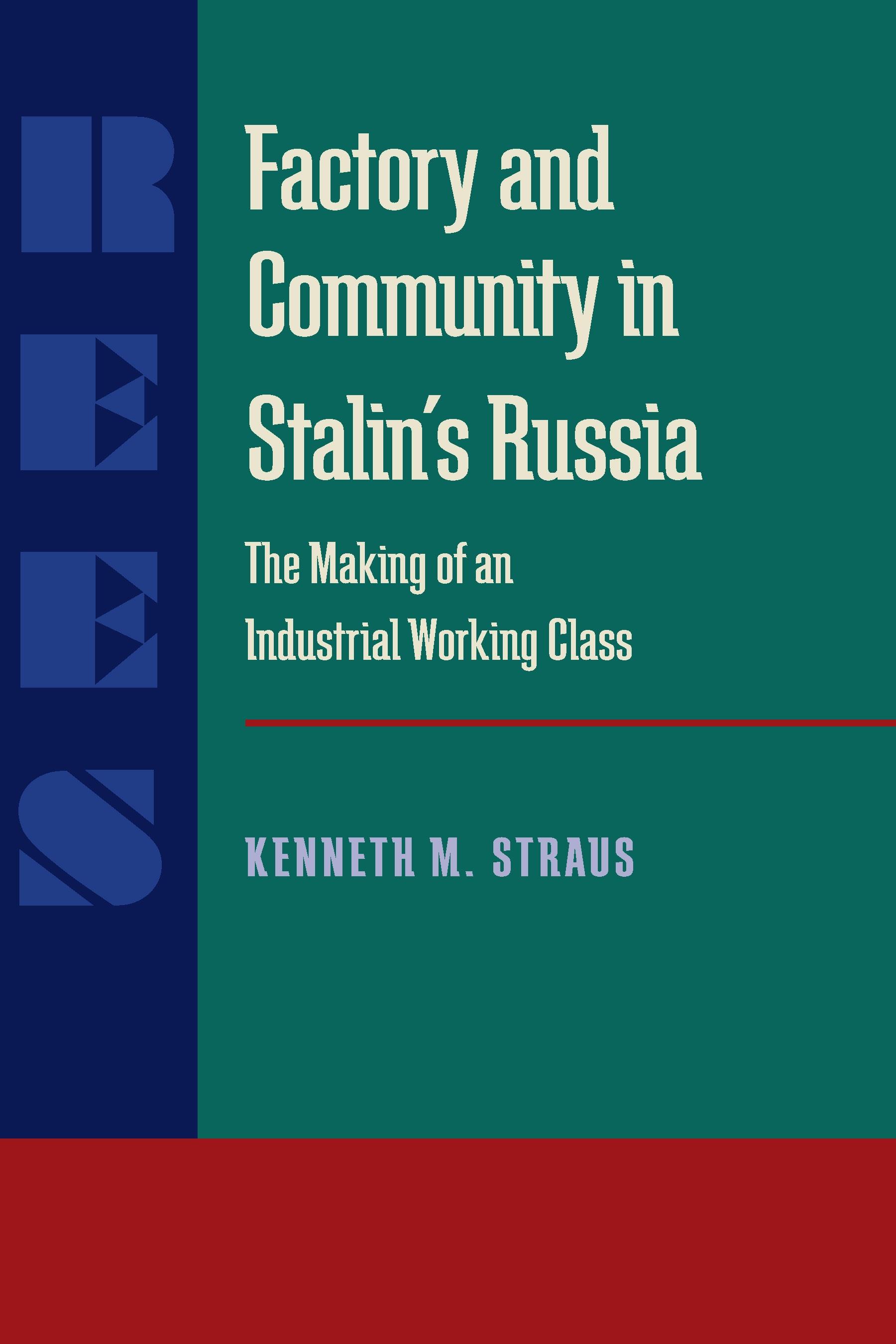 Factory and Community in Stalin’s Russia
