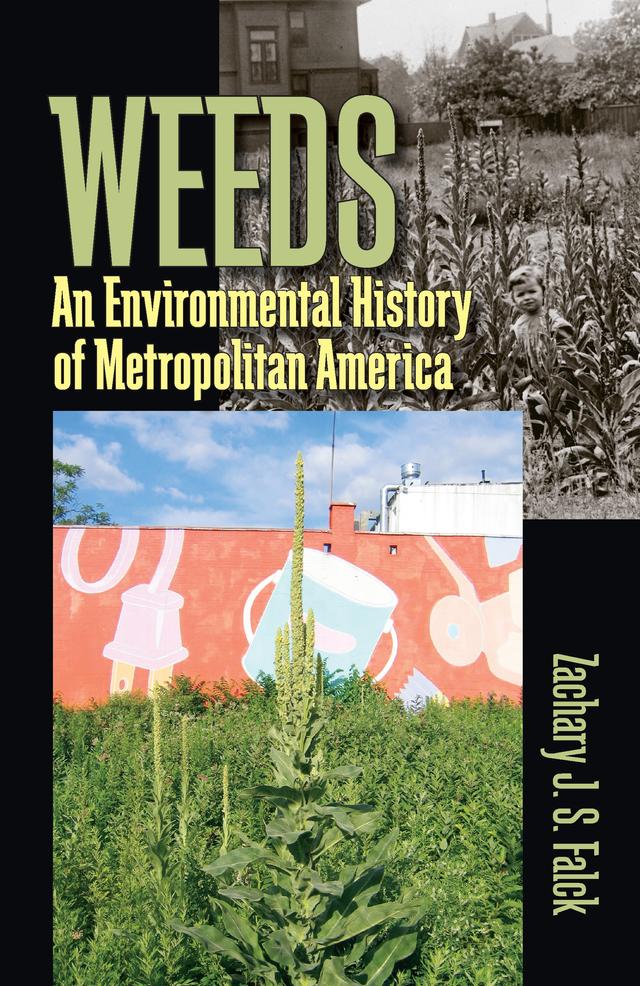 Weeds by Zachary J. S. Falck