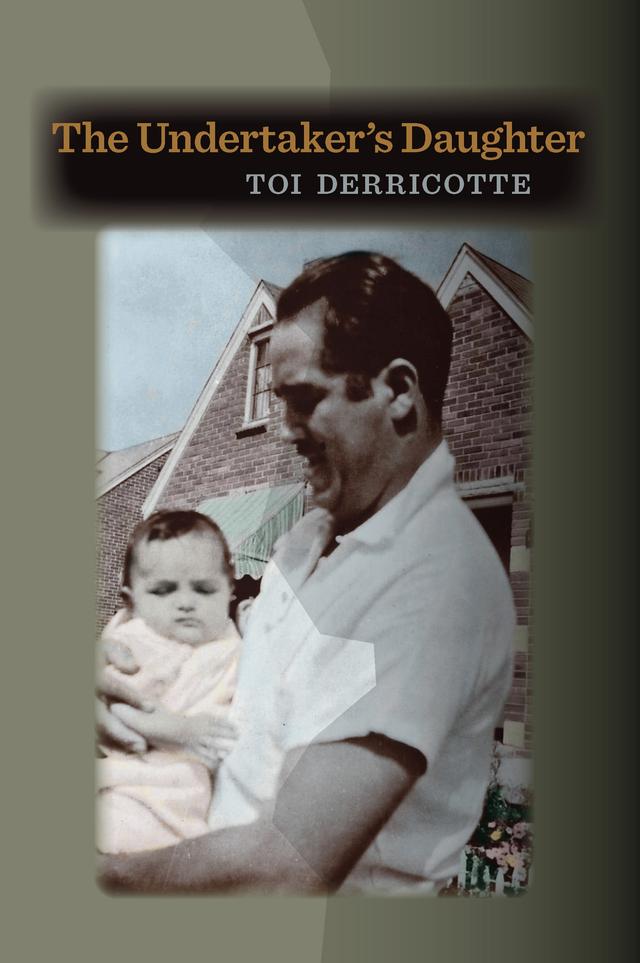 The Undertaker’s Daughter by Toi Derricotte