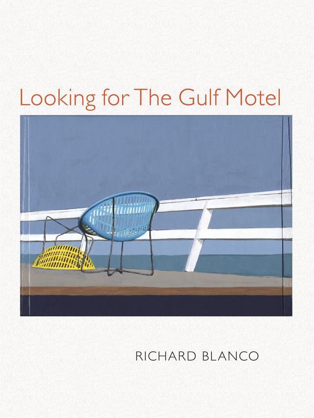 Looking for The Gulf Motel by Richard Blanco