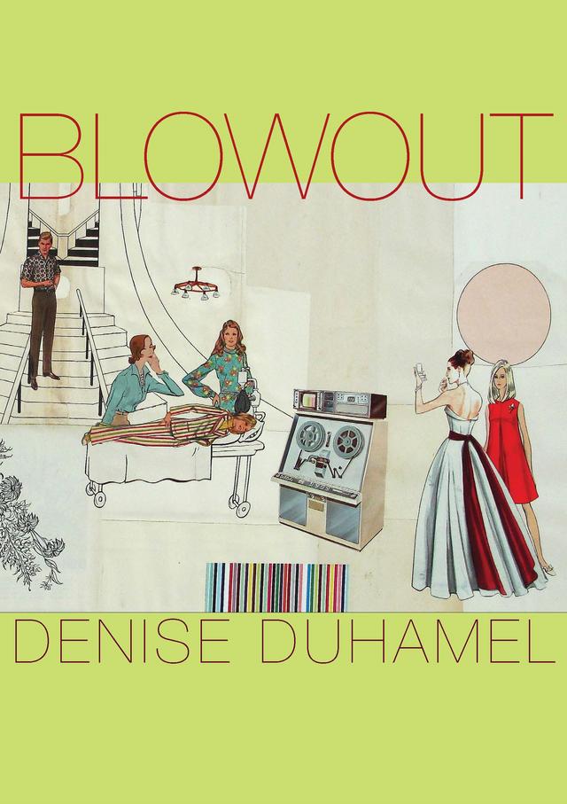 Blowout by Denise Duhamel