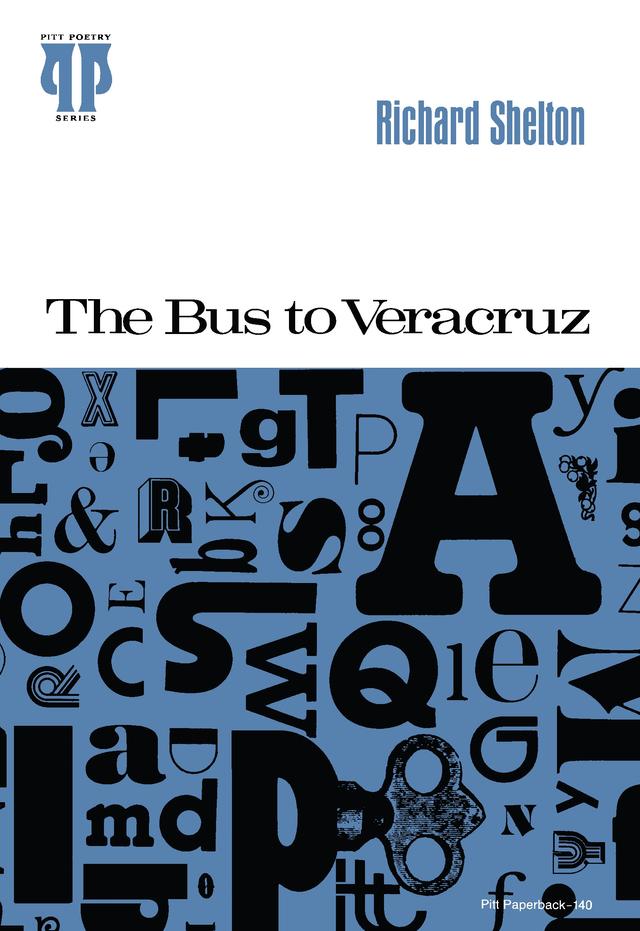 The Bus to Veracruz by Richard W. Shelton