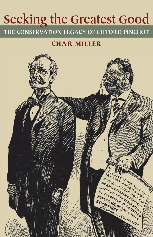 Seeking the Greatest Good by Char Miller
