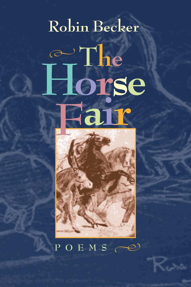 The Horse Fair by Robin Becker