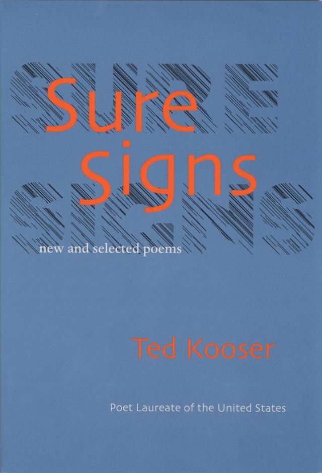 Sure Signs by Ted Kooser