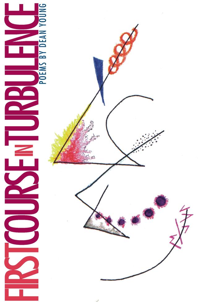 First Course In Turbulence by Dean Young
