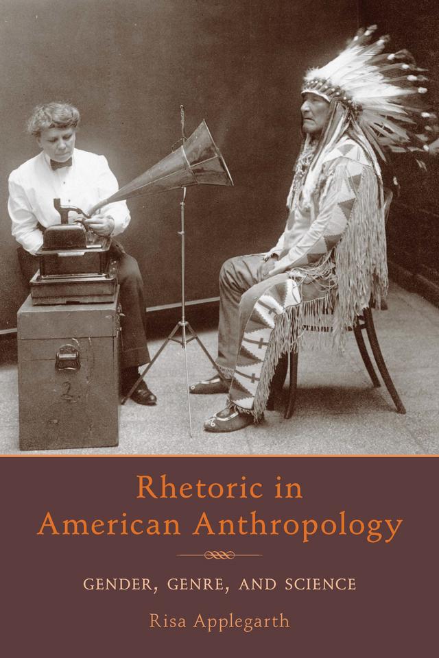 Rhetoric in American Anthropology by Carine Risa Applegarth