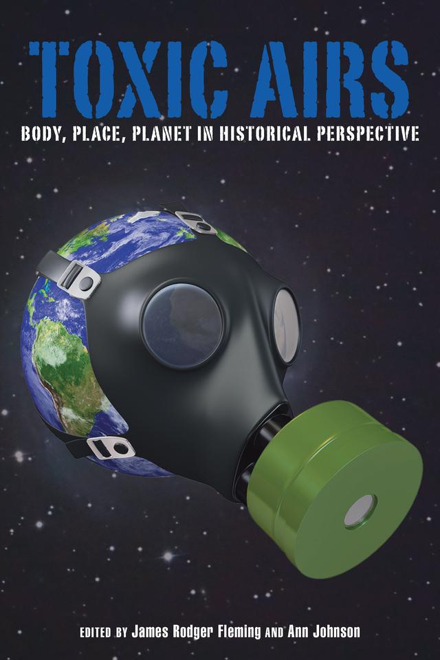 Toxic Airs by Ann Johnson, James Rodger Fleming