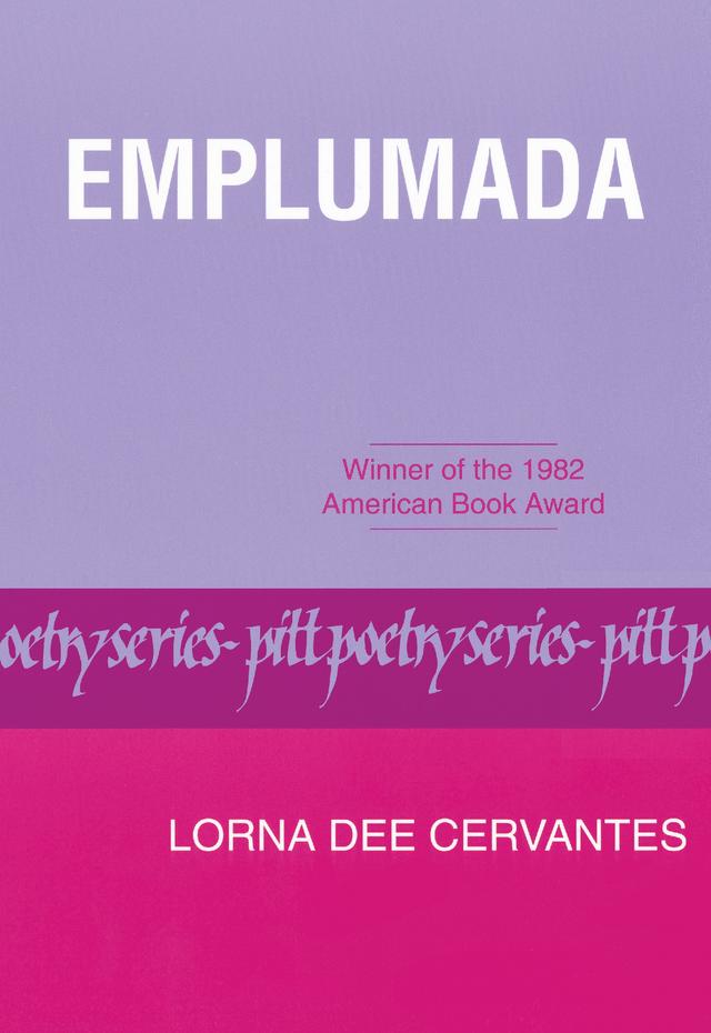 Emplumada by Lorna Dee Cervantes