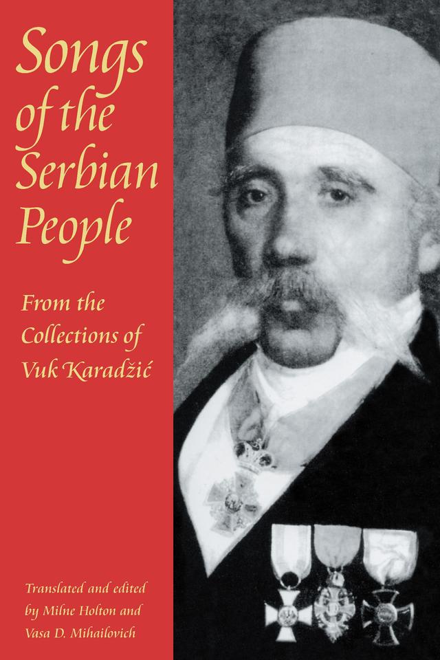 Songs of the Serbian People by Milne Holton, Vasa D. Mihailovich