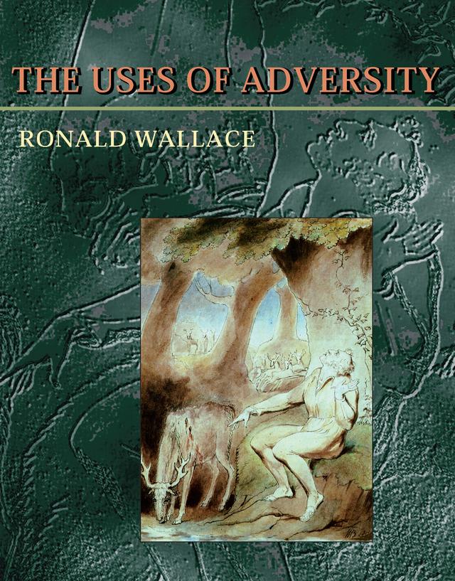 The Uses of Adversity by Ronald Wallace