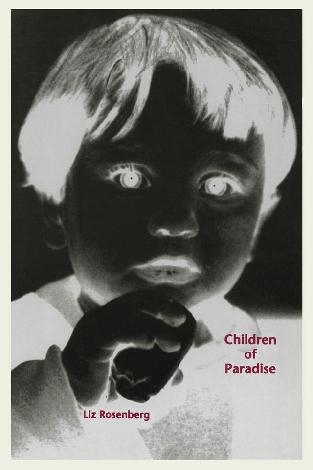 Children Of Paradise by Liz Rosenberg