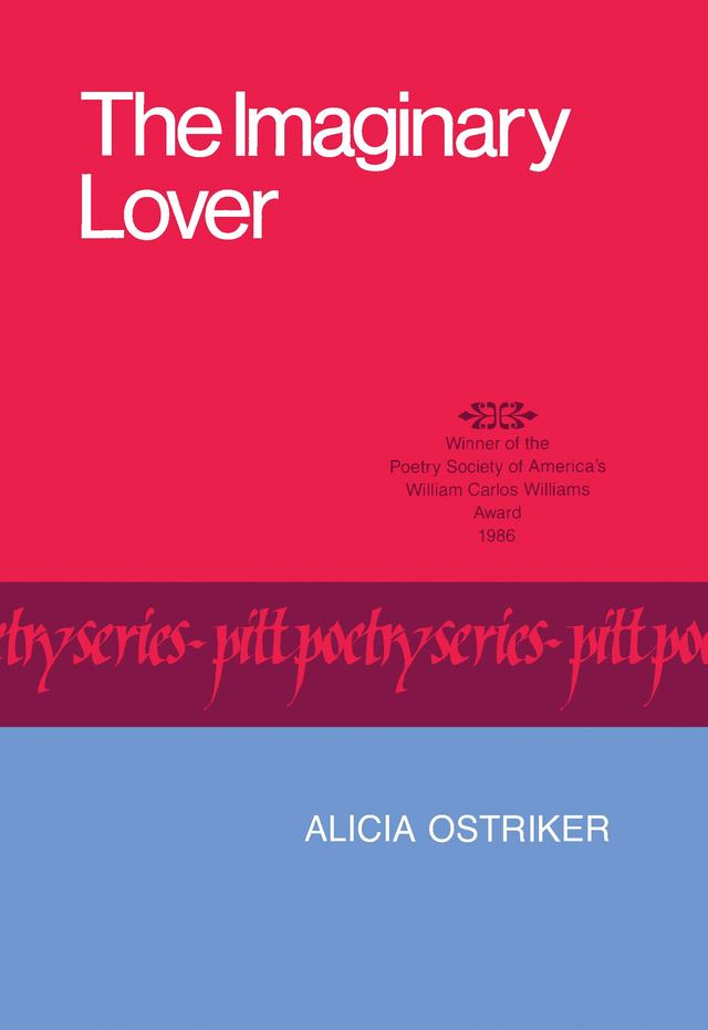 The Imaginary Lover by Alicia Suskin Ostriker