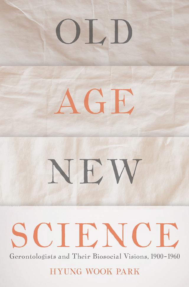 Old Age, New Science by Hyung Wook Park