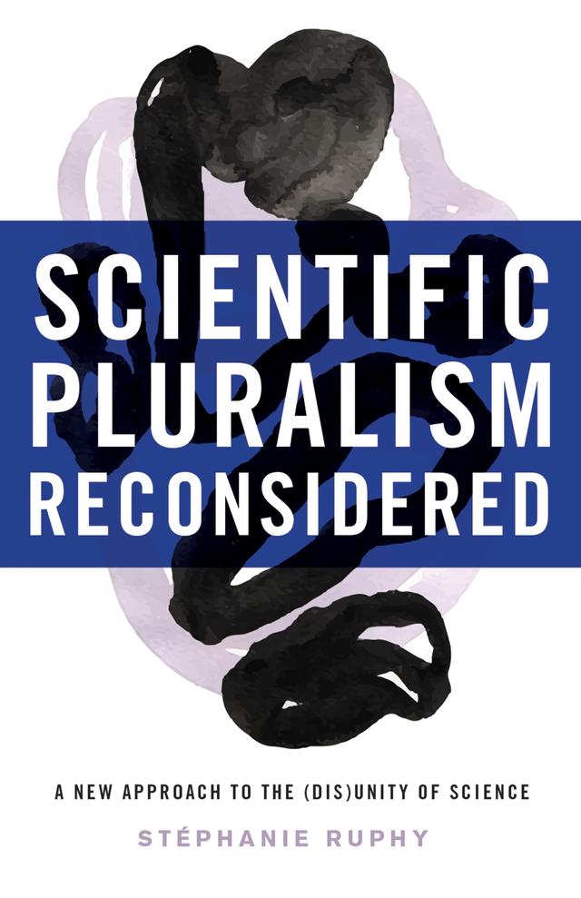 Scientific Pluralism Reconsidered by Stephanie Ruphy