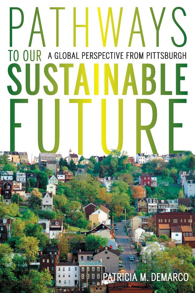 Pathways to Our Sustainable Future by Patricia DeMarco
