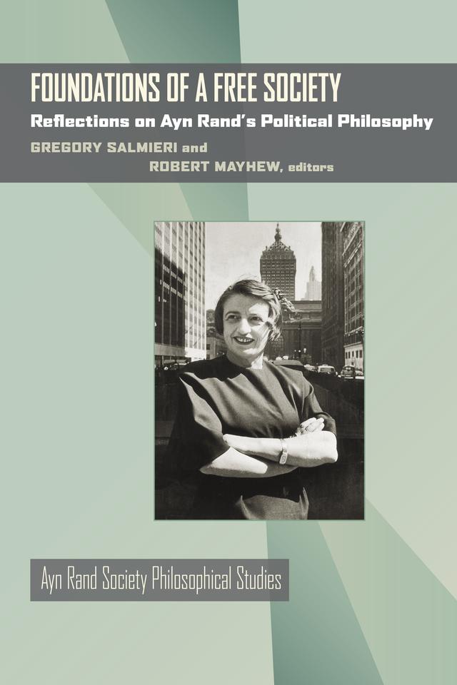 Foundations of a Free Society by Gregory Salmieri, Robert Mayhew