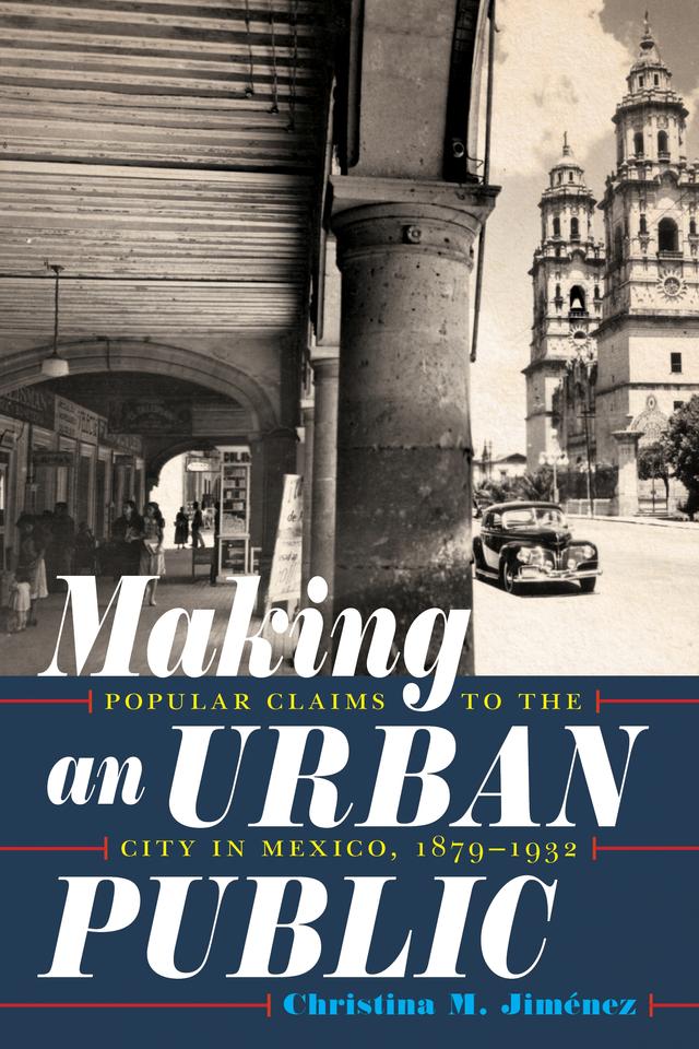 Making an Urban Public by Christina Jiménez