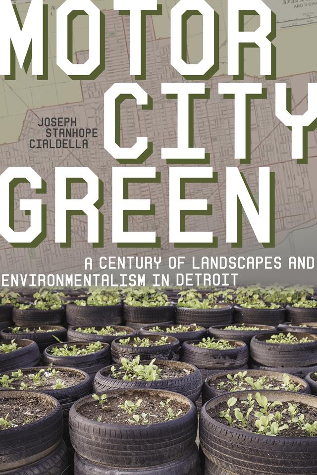Motor City Green by Joseph S. Cialdella