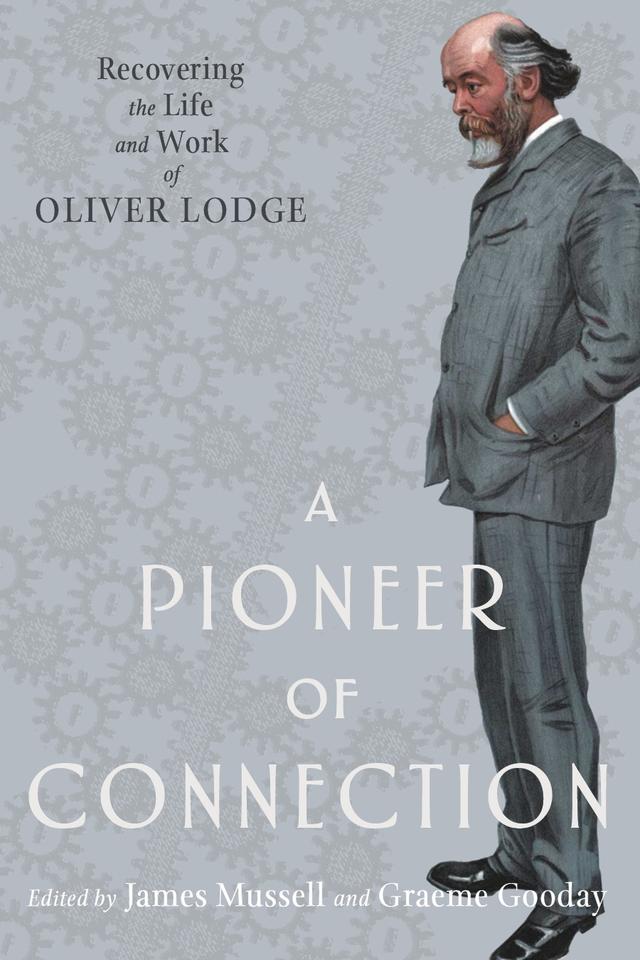A Pioneer of Connection by Graeme Gooday, James Mussell