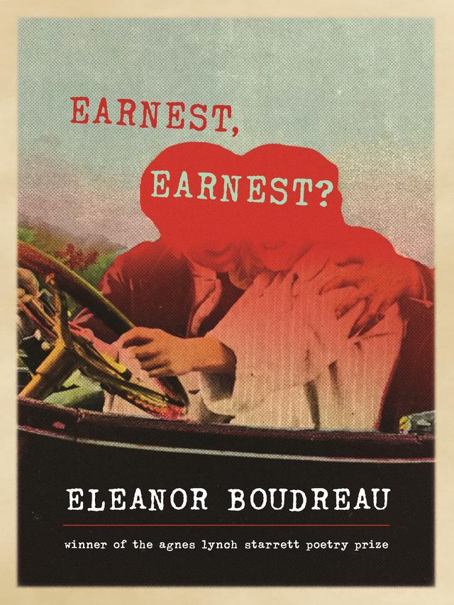 Earnest, Earnest? by Eleanor Boudreau