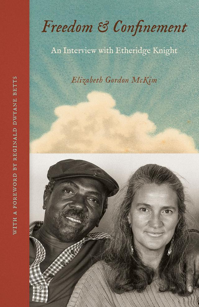 Freedom and Confinement by Elizabeth Gordon McKim, Reginald Dwayne Betts