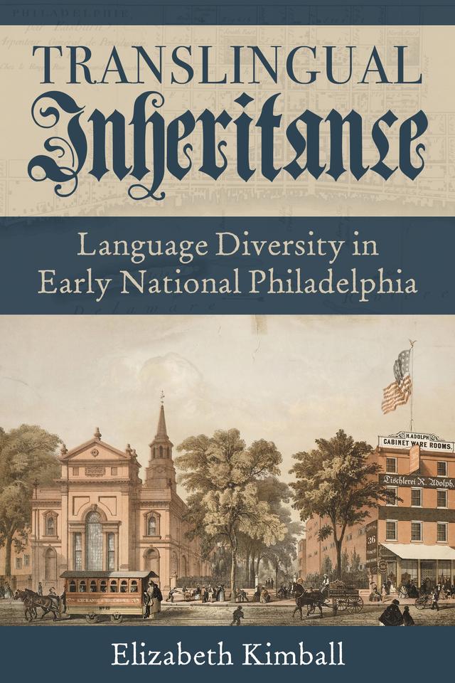 Translingual Inheritance by Elizabeth Kimball