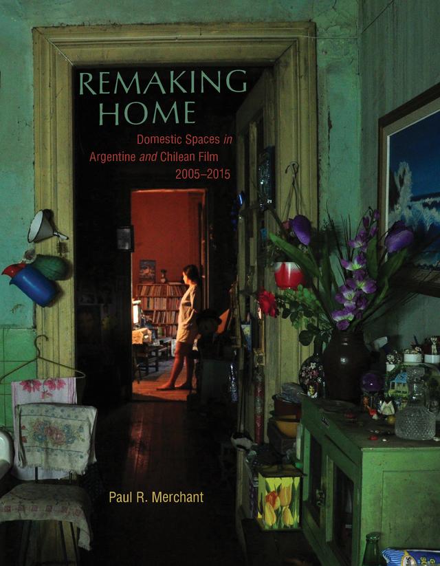 Remaking Home by Paul R. Merchant