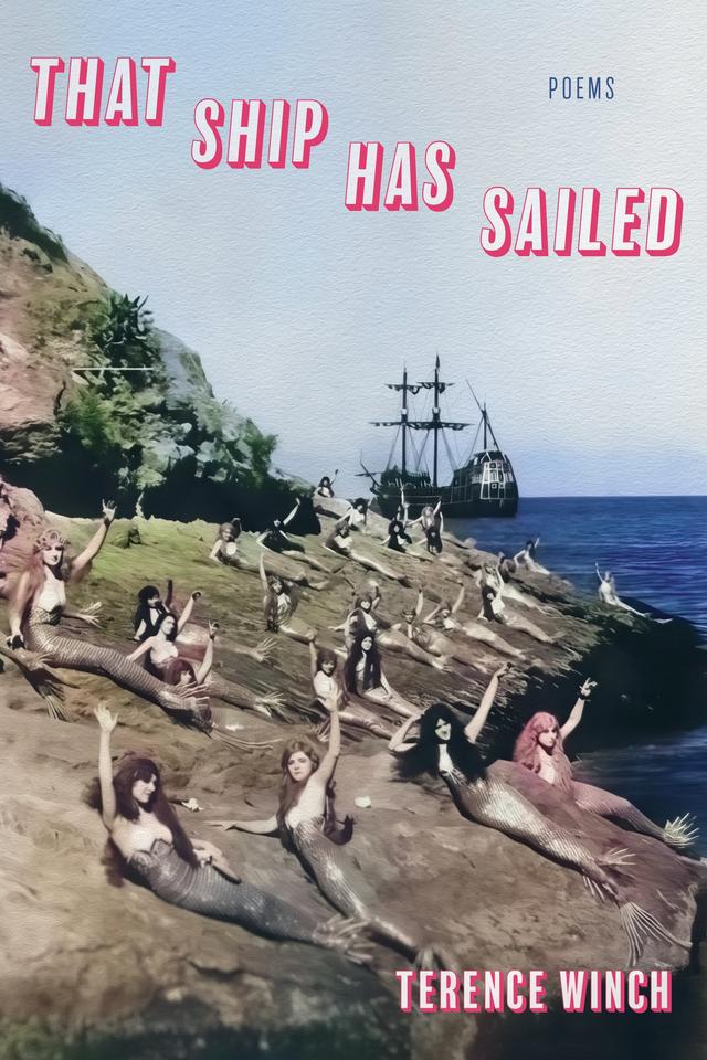 That Ship Has Sailed by Terence Winch