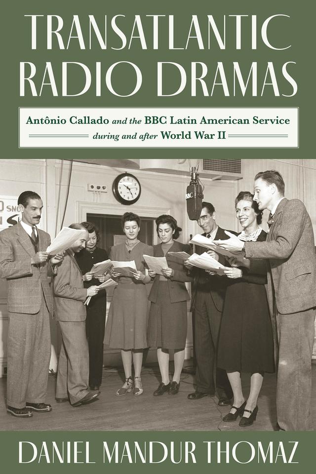 Transatlantic Radio Dramas by Daniel Mandur Thomaz