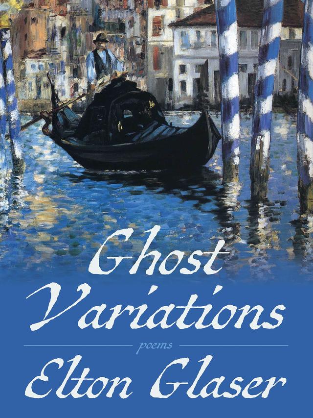 Ghost Variations by Elton Glaser