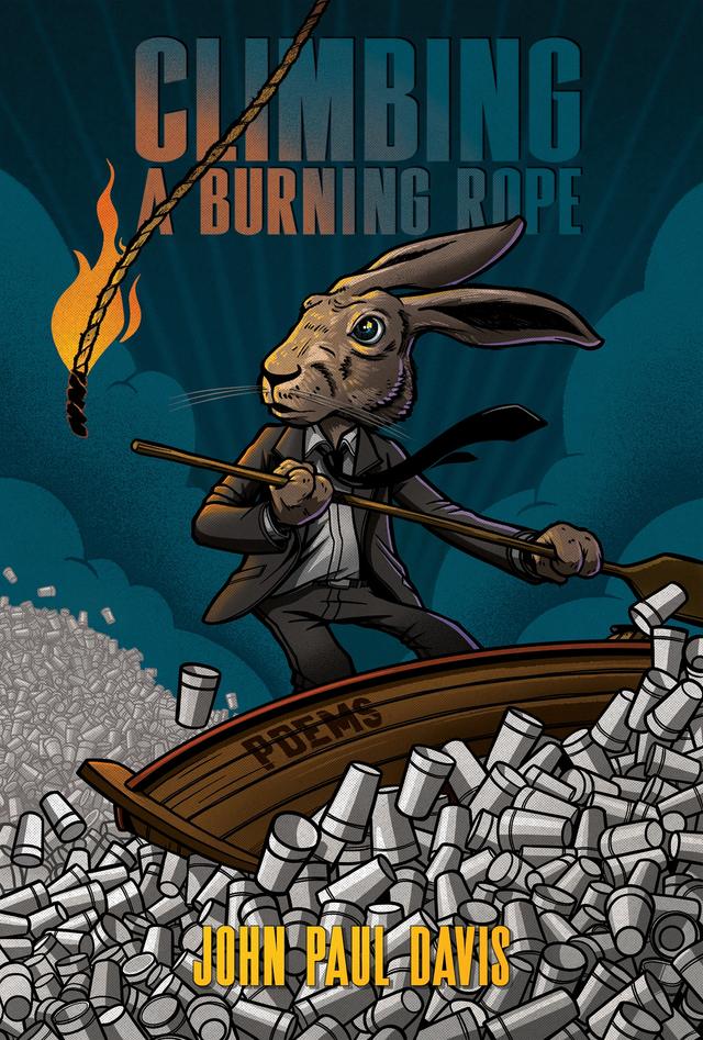 Climbing a Burning Rope by John Paul Davis