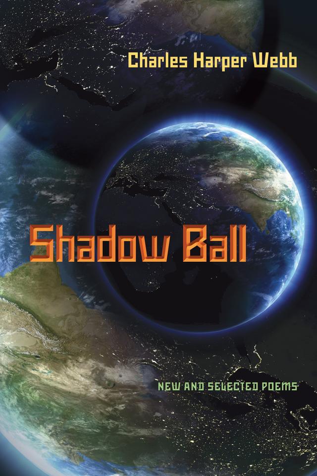 Shadow Ball by Charles Harper  Webb