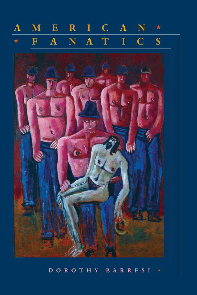 American Fanatics by Dorothy Barresi