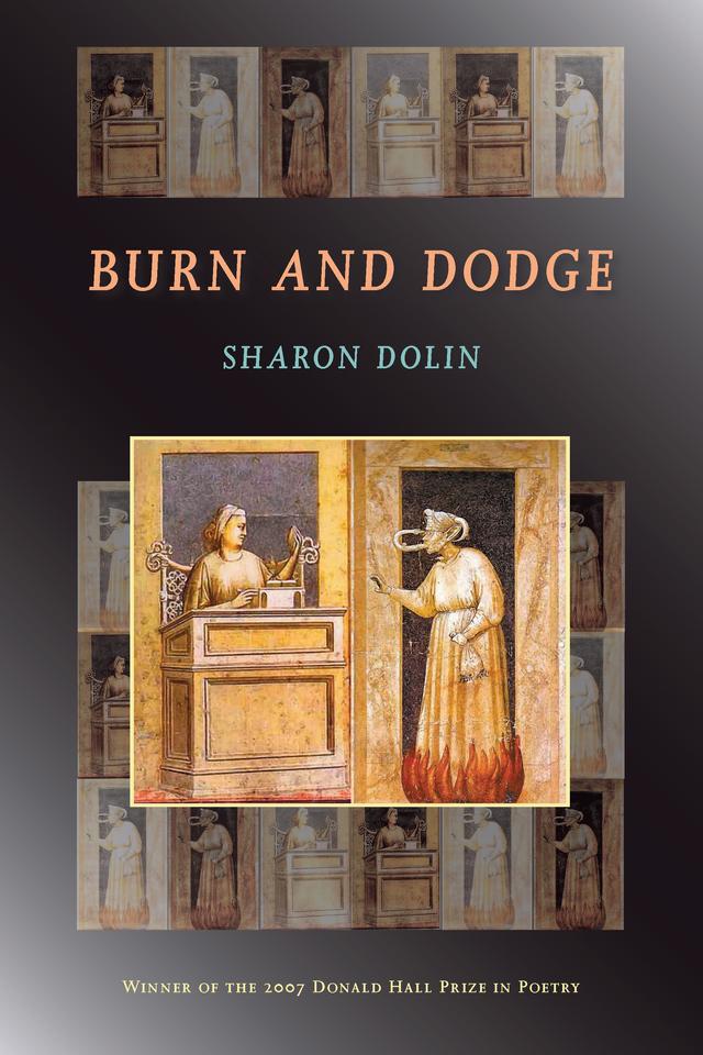 Burn and Dodge by Sharon Dolin