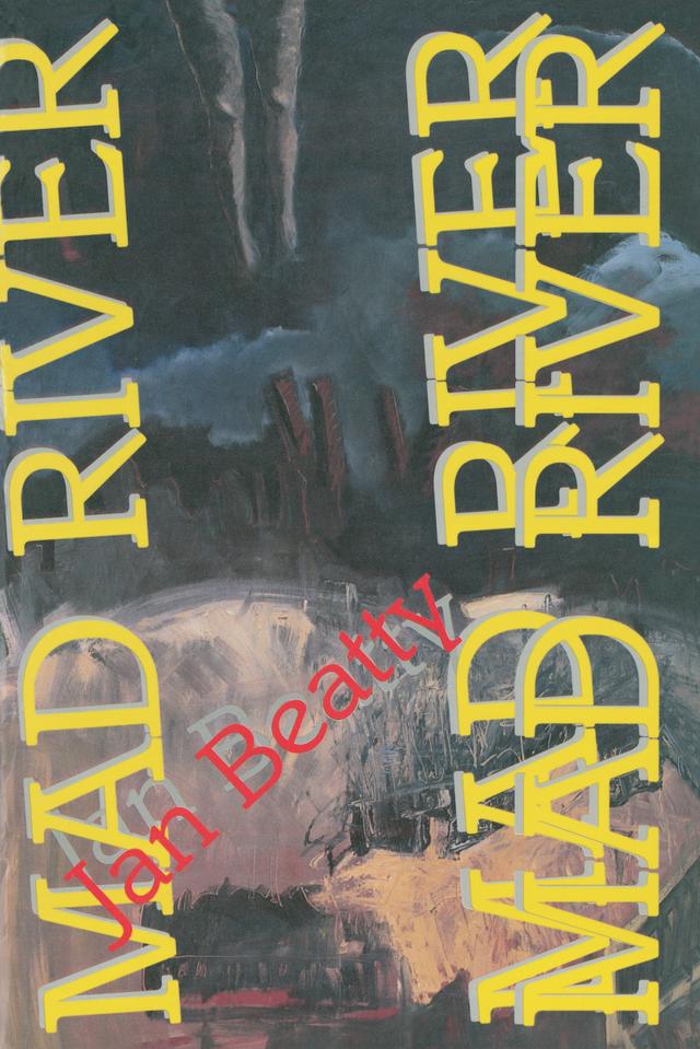 Mad River by Jan Beatty