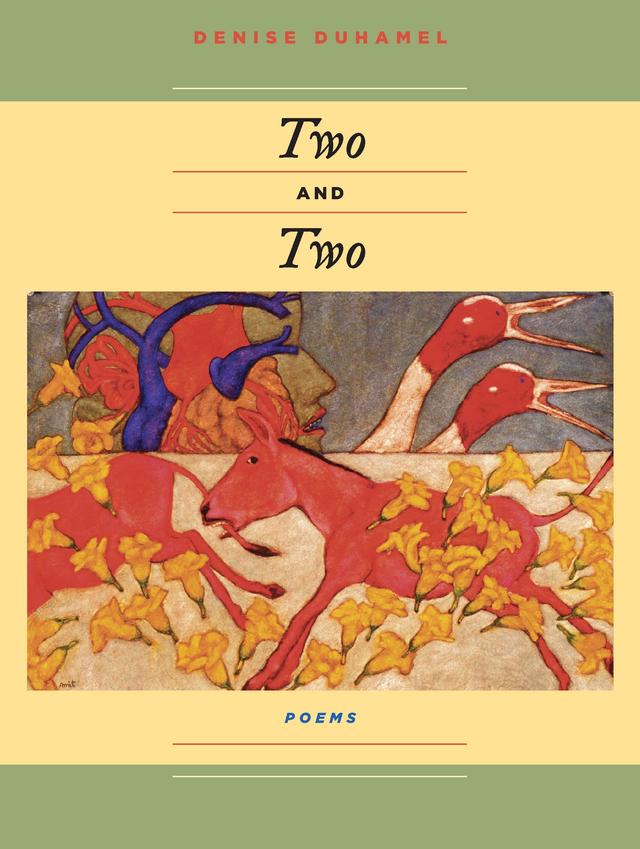 Two And Two by Denise Duhamel