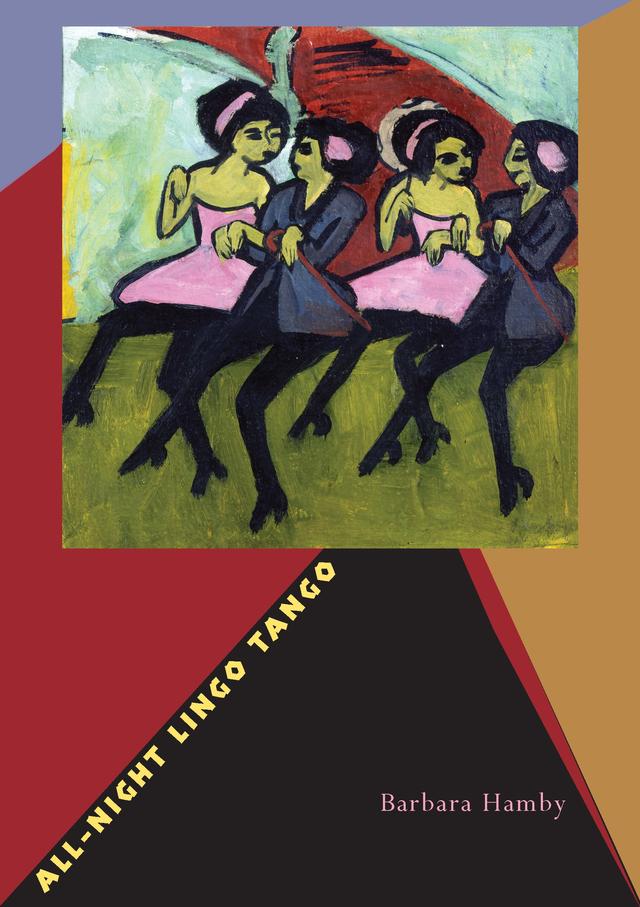 All-Night Lingo Tango by Barbara Hamby