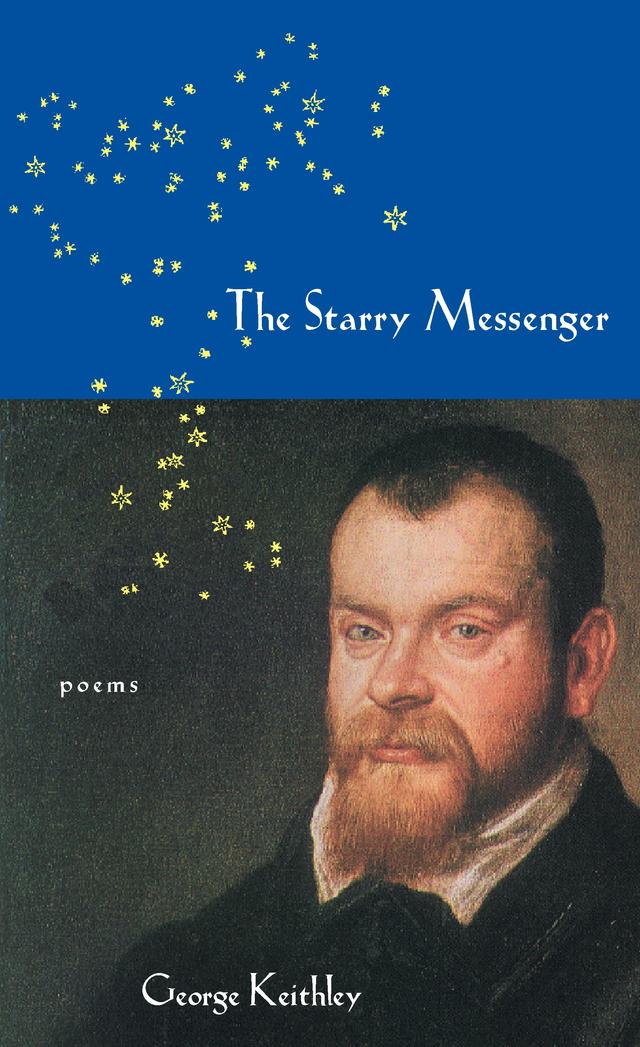 The Starry Messenger by George Keithley