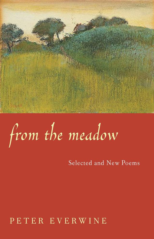From the Meadow by Peter Everwine