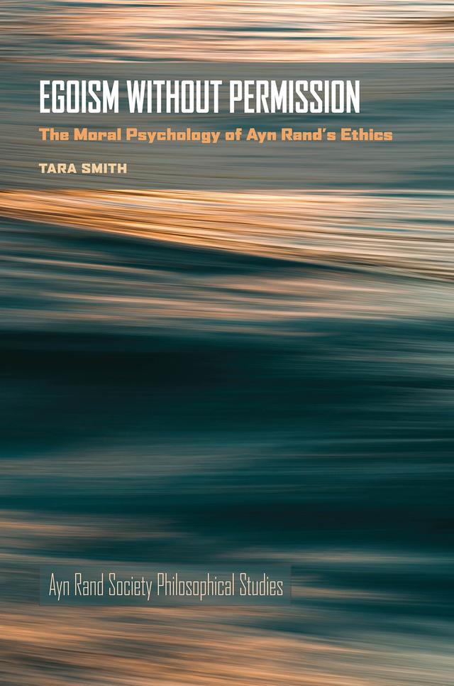 Egoism without Permission by Tara Smith