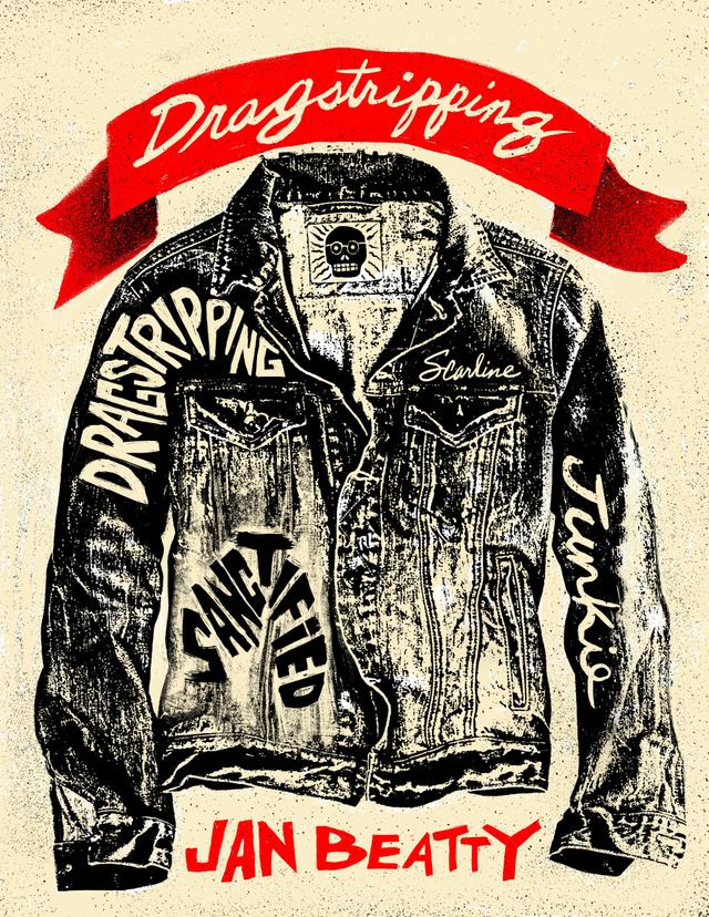 Dragstripping by Jan Beatty