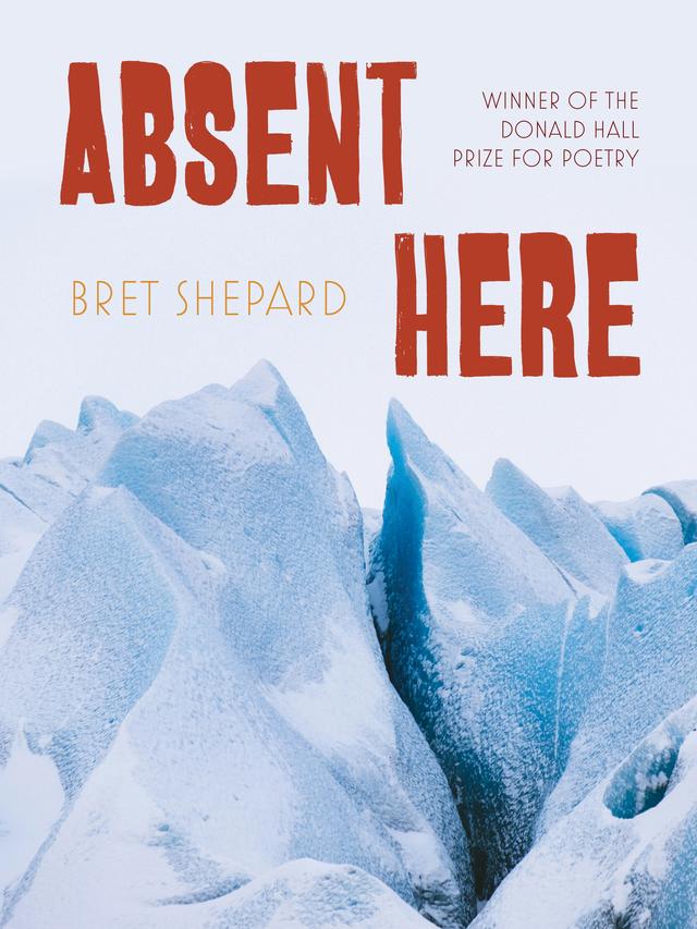 Absent Here by Bret Shepard